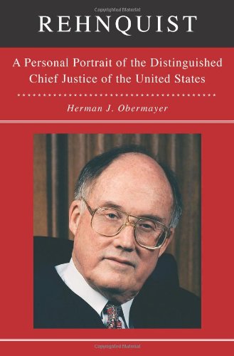 Rehnquist: A Personal Portrait of the Distinguished Chief Justice of the United States