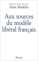Aux sources du modèle libéral français 2262012067 Book Cover
