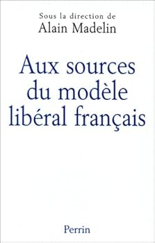 Paperback Aux sources du mode`le libe´ral franc¸ais (French Edition) [French] Book