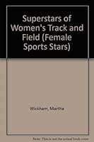 Superstars of Women's Track and Field (Female Sports Stars) 0791043940 Book Cover