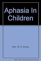 Aphasia in children, B0006BRWU4 Book Cover