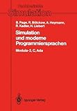 Simulation und moderne Programmiersprachen: Modula-2, C, Ada (Fachberichte Simulation) (German Edition) by Bernd Page (1988-01-01) - Bernd Page;Rolf B????lckow;Andreas Heymann;Ralf Kadler;Hansj????rg Liebert