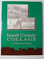 Isanti County Collage... A Collection from Travelers B004AR4LBI Book Cover