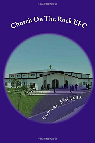 Church On The Rock EFC: 5 Year Plan