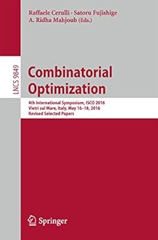 Paperback Combinatorial Optimization: 4th International Symposium, ISCO 2016, Vietri Sul Mare, Italy, May 16-18, 2016, Revised Selected Papers Book
