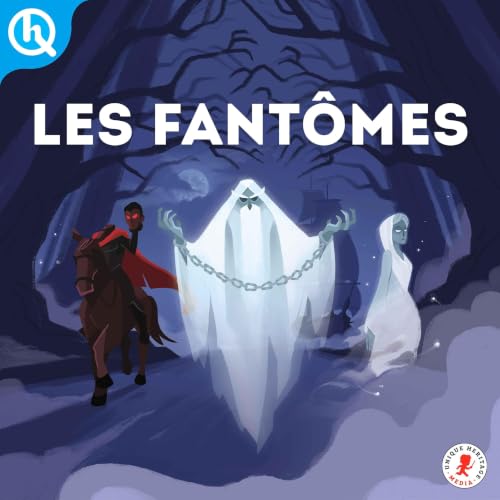 Les fant&ocirc;mes