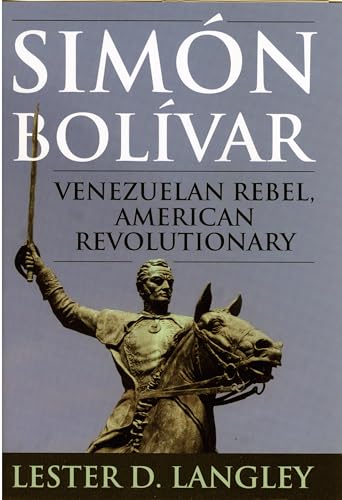 Sim-n Bol'var: Venezuelan Rebel, American Revolutionary
