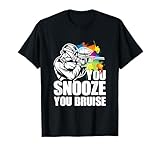 Funny Paintball Shirt - You Snooze You Bruise