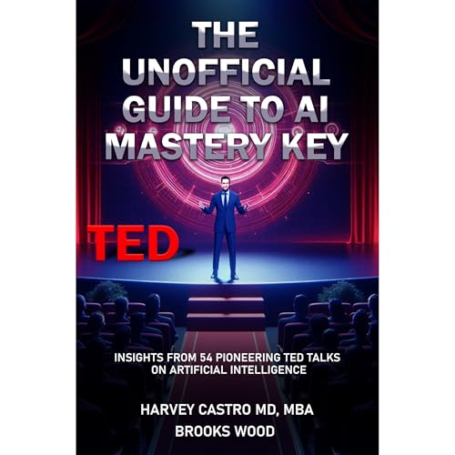 The Unofficial Guide to AI Mastery (Authored by Harvey Castro MD) episode artwork