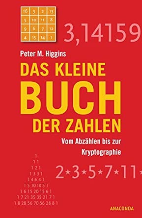 Das kleine Buch der Zahlen - Vom Abzählen bis zur Kryptographie-Wow! eBook