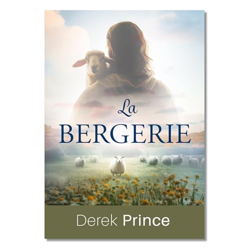 La bergerie Audiolibro Por Derek Prince arte de portada