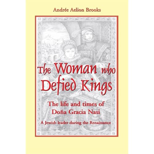 Woman Who Defied Kings: The Life and Times of Dona Gracia Nasi by Andree Brooks episode artwork