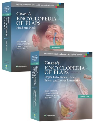 Compare Textbook Prices for Grabb’s Encyclopedia of Flaps Two-Volume Set Fourth Edition ISBN 9781496340443 by Strauch, Berish,Vasconez, Luis O.,Herman, Charles K.,Lee MD, Bernard T.