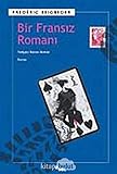 BİR FRANSIZ ROMANI - Frederic Beigbeder Übersetzer: Renan Akman 