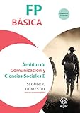  FPB 2. 2 trimestre. Comunicación y Ciencias Socciales: Ámbito de Comunicación y Ciencias Sociales 2 Trimestre (ADAPTACION CURRICULAR FP BASICA)