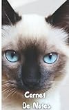  CARNET DE NOTES: SIAMOIS - Chats & Chatons - Nos animaux de compagnie
