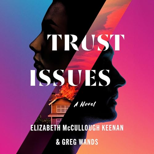 Trust Issues by Elizabeth McCullough Keenan, Greg Wands episode artwork