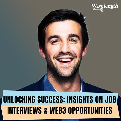Unlocking Success: Insights on Job Interviews and Web3 Opportunities with Kyle Walden