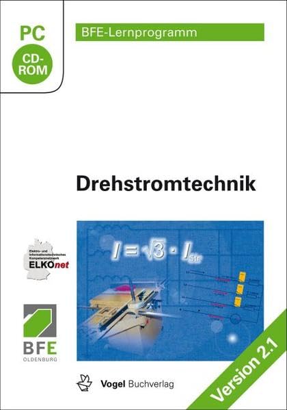 Drehstromtechnik: Version 2.1 (BFE-Lernprogramm)