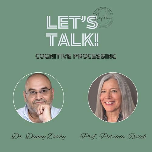 Let’s Talk Psychology with Dr. Danny Derby and Professor Patricia Resick