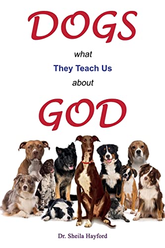 Dogs: What They Teach Us About God