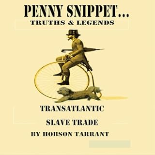 Penny Snippet: The Transatlantic Slave Trade cover art