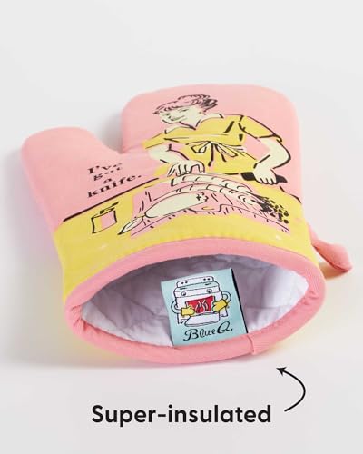 Blue Q Oven Mitt, I've Got a Knife. Super-Insulated Quilting, Comfy, Natural-Fitting Shape, 100% Cotton, 12.5" h x 7.5" w