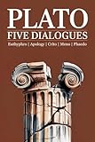 Plato: Five Dialogues: Euthyphro, Apology, Crito, Meno, Phaedo