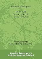 Salmo n.38 Gesù il nostro Re: Arrangiamento per settimino di ocarine (Ocarina Septet) 1798107252 Book Cover