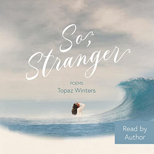 So, Stranger by Topaz Winters episode artwork