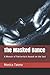 Produktbild The Masked Dance: A Memoir of Patriarchys Assault on the Soul