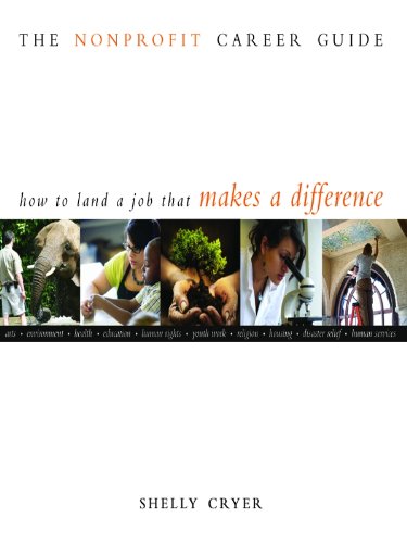 The Nonprofit Career Guide: How to Land a Job That Makes a Difference