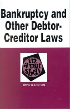 Paperback Bankruptcy And Other Debtor-creditor Laws (NUTSHELL SERIES) Book