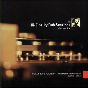 Hi Fidelity Dub Sessions 1 [Audio CD] Various Artists