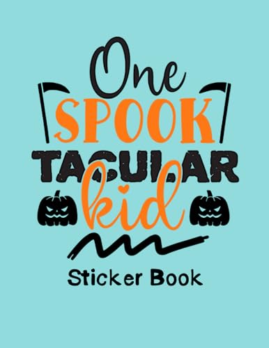 One Spooktacular Kid: Blank Sticker Book Album 110 Pages 8.5x11 inch; First Sticker Activity Book.Blank Sticker Album for Collecting Stickers, (My ... Halloween Cover Concept. image 2
