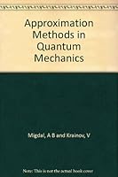 Approximation Methods in Quantum Mechanics B000OR9HCG Book Cover