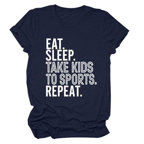 Eat Sleep Take Kids to Sports Repeat Shirt Women's Short Sleeve T-Shirt Shirt for Sports Lover