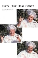 Pizza, The Real Story 0965962814 Book Cover