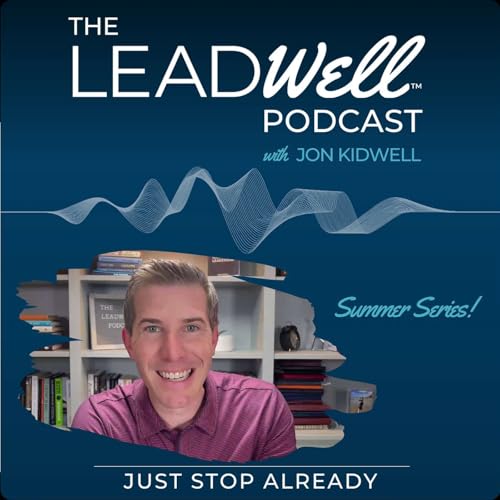 Just Stop Already | Jon Kidwell