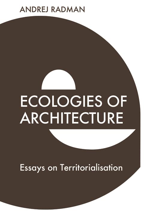Ecologies of Architecture livre anglais idéal pour enrichir votre bibliothèque de studio
