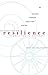 The Woman's Book of Resilience: 12 Qualities to Cultivate