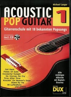 Preisvergleich Produktbild ACOUSTIC POP GUITAR - arrangiert für Gitarre - mit CD [Noten / Sheetmusic] Komponist: LANGER MICHAEL