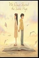 We Once Shared the Same Page: Not Every Presence is Meant to Stay (Moments We Never Named) B0F66L49Y8 Book Cover
