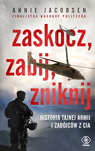 Zaskocz, zabij, zniknij. Historia tajnej armii ... [Polish] 8381882869 Book Cover