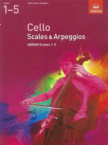 Cello Scales & Arpeggios, ABRSM Grades 1-5