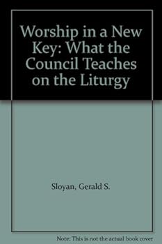 Paperback Worship in a New Key: What the Council Teaches on the Liturgy Book
