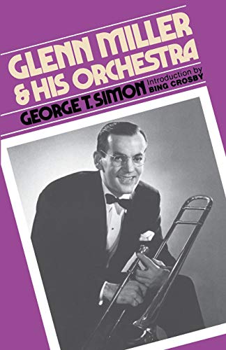 Glenn Miller & His Orchestra (A Da Capo paperback)