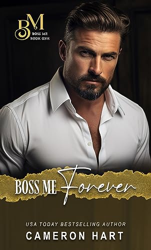 Boss Me Forever: A Grumpy/Sunshine Office Romance