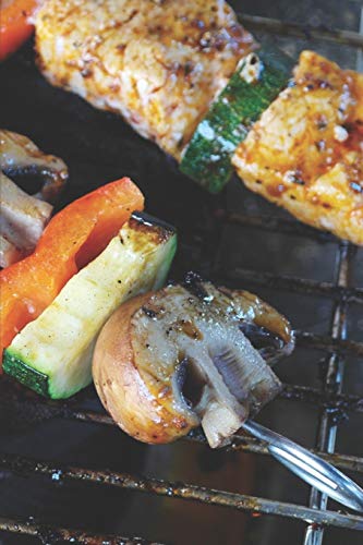 Mein Grillbuch: ♦ deine eigenen Grillrezepte auf einen Blick ♦ Vorausgefülltes Grillprotokoll für deine eigenen Rezepte und Fleisch-Kreationen ♦ ... Format ♦ Motiv: Grillspieß (German Edition)