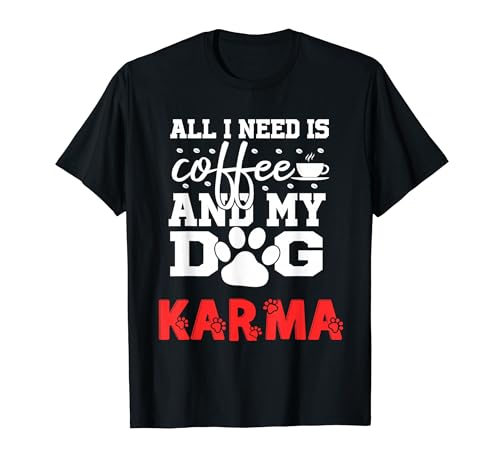 ���̖��O �J���} All In Need Is Coffee My Dog Named Karma T�V���c